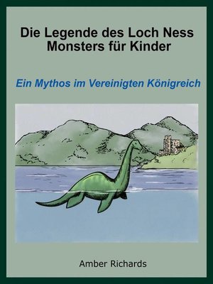 cover image of Die Legende des Loch Ness Monsters für Kinder